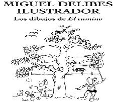 imagen “Miguel Delibes ilustrador. Los dibujos de EL Camino”